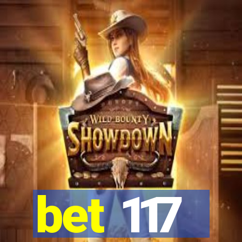 bet 117